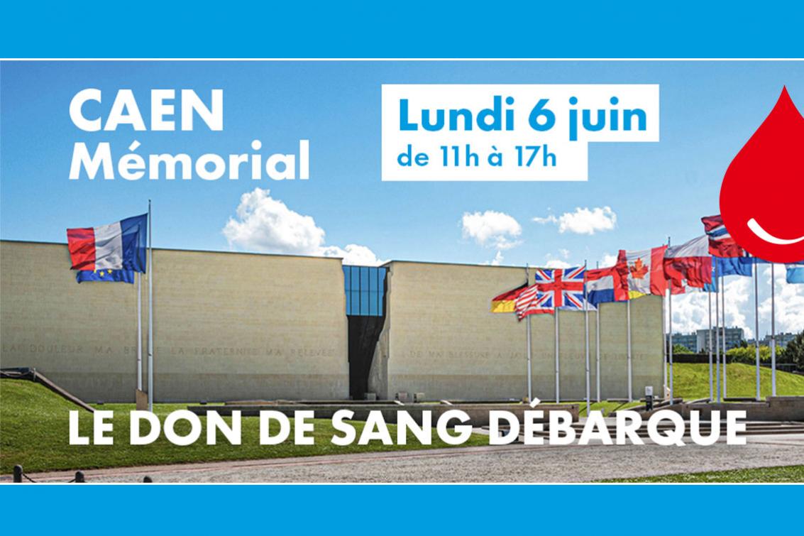 6 juin 2022 : le don de sang débarque au Mémorial de Caen !