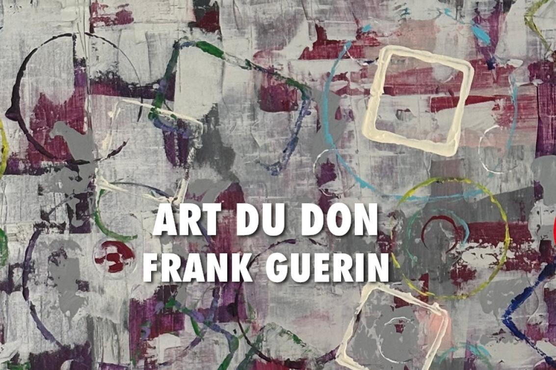 Frank Guérin expose à la Maison du don de Rennes 🖼️